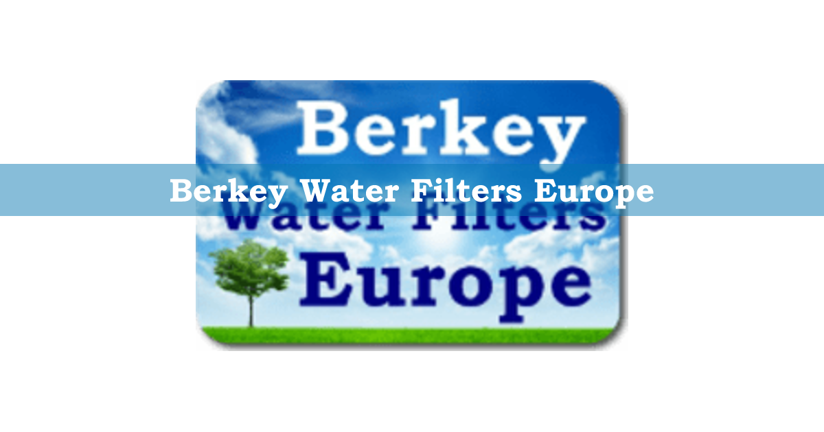 Berkey Water Filters vs Brita's